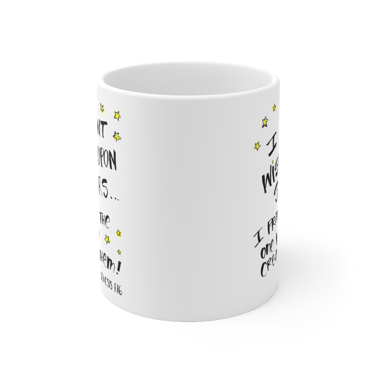 Bible Verse Scripture Mug 11oz I Don't Wish Upon Stars...
