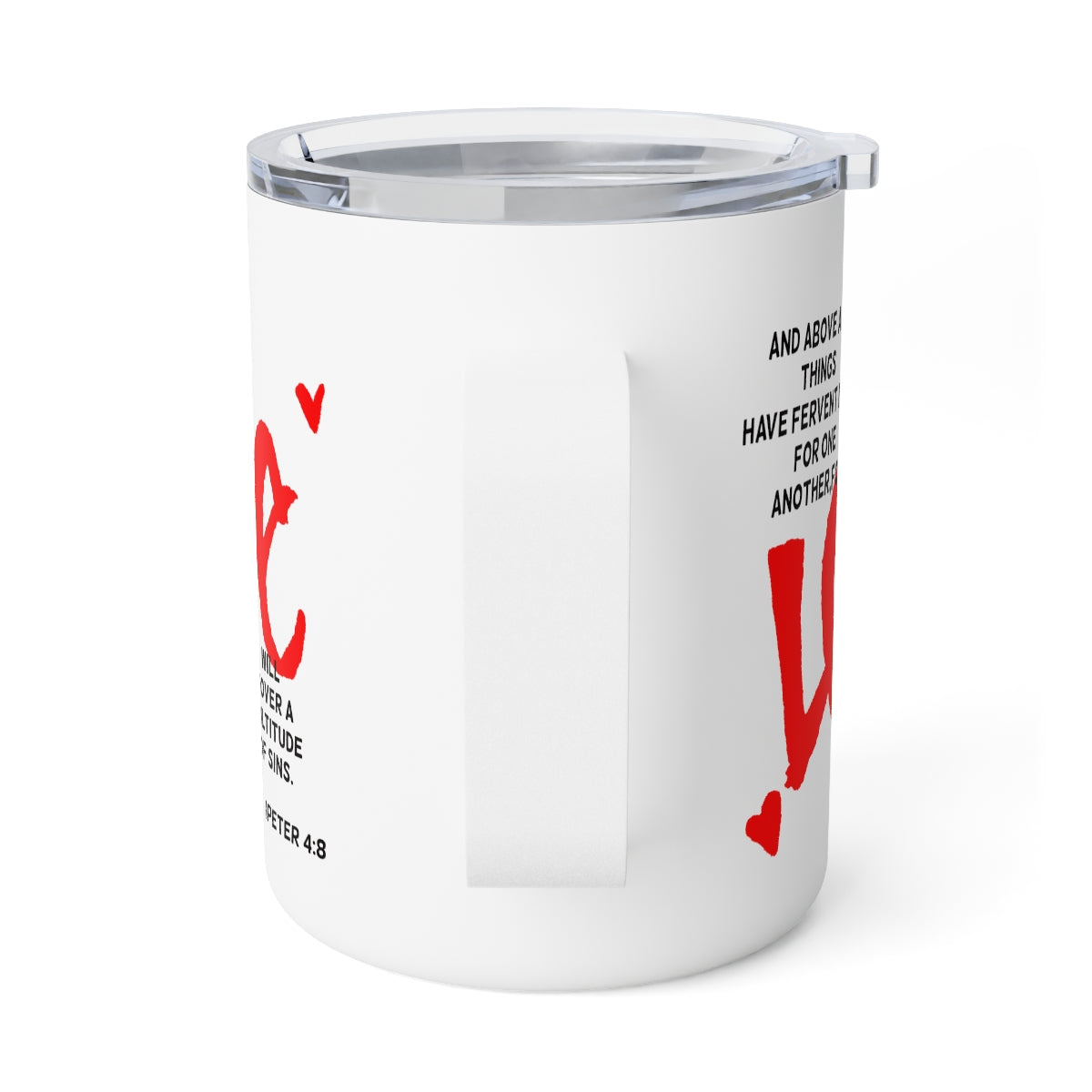 Bible Verse Scripture Insulated Coffee Mug, 10oz And Above All Things...