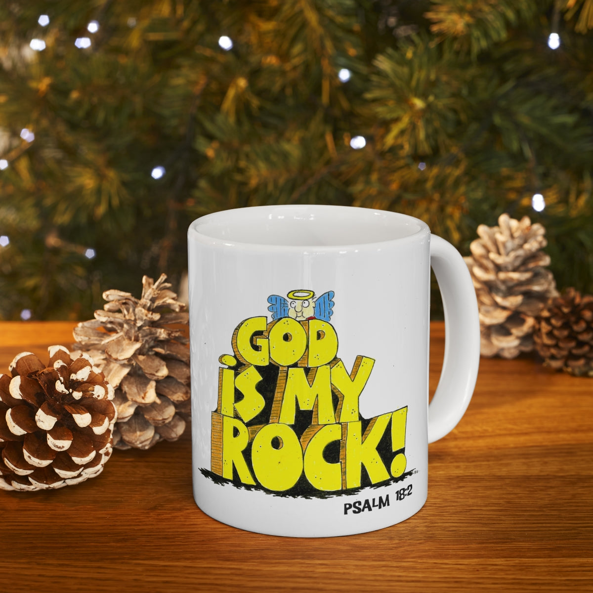 Bible Verse Scripture Mug 11oz God Is My Rock