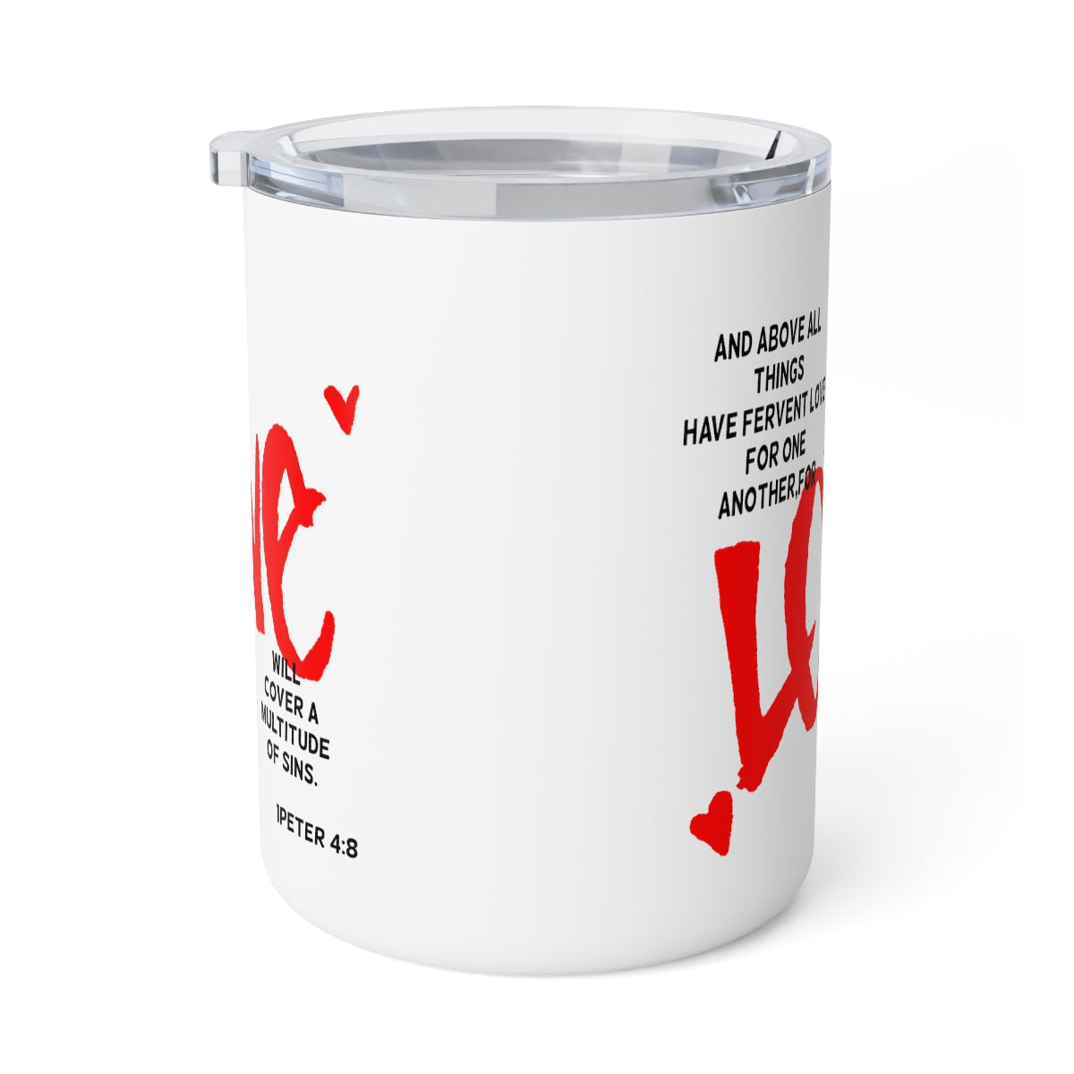 Bible Verse Scripture Insulated Coffee Mug, 10oz And Above All Things...