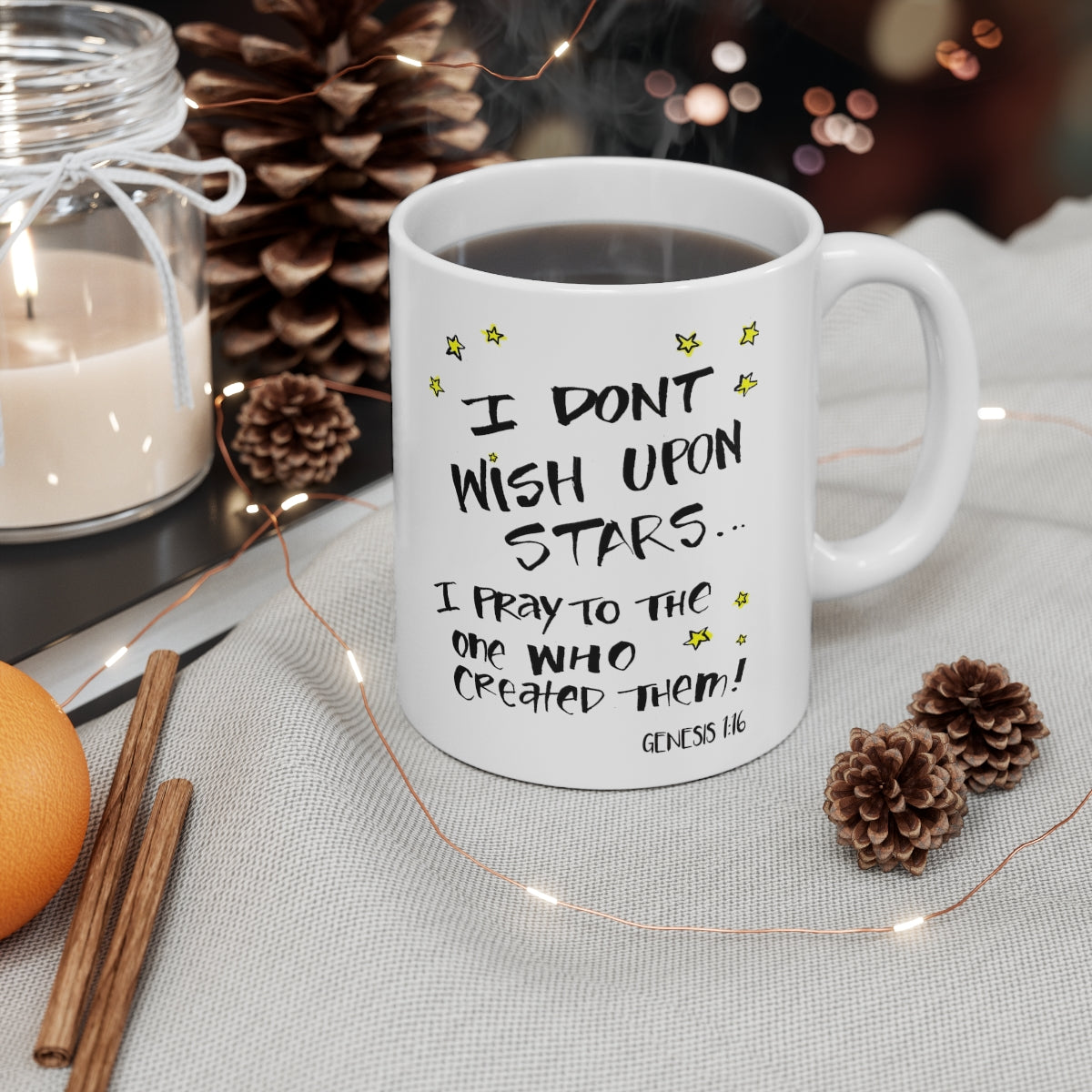 Bible Verse Scripture Mug 11oz I Don't Wish Upon Stars...