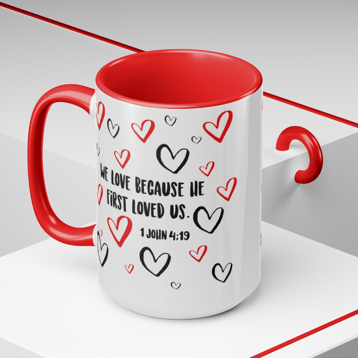 Bible Verse Scripture Two-Tone Coffee Mugs, 15oz For We Love Because...