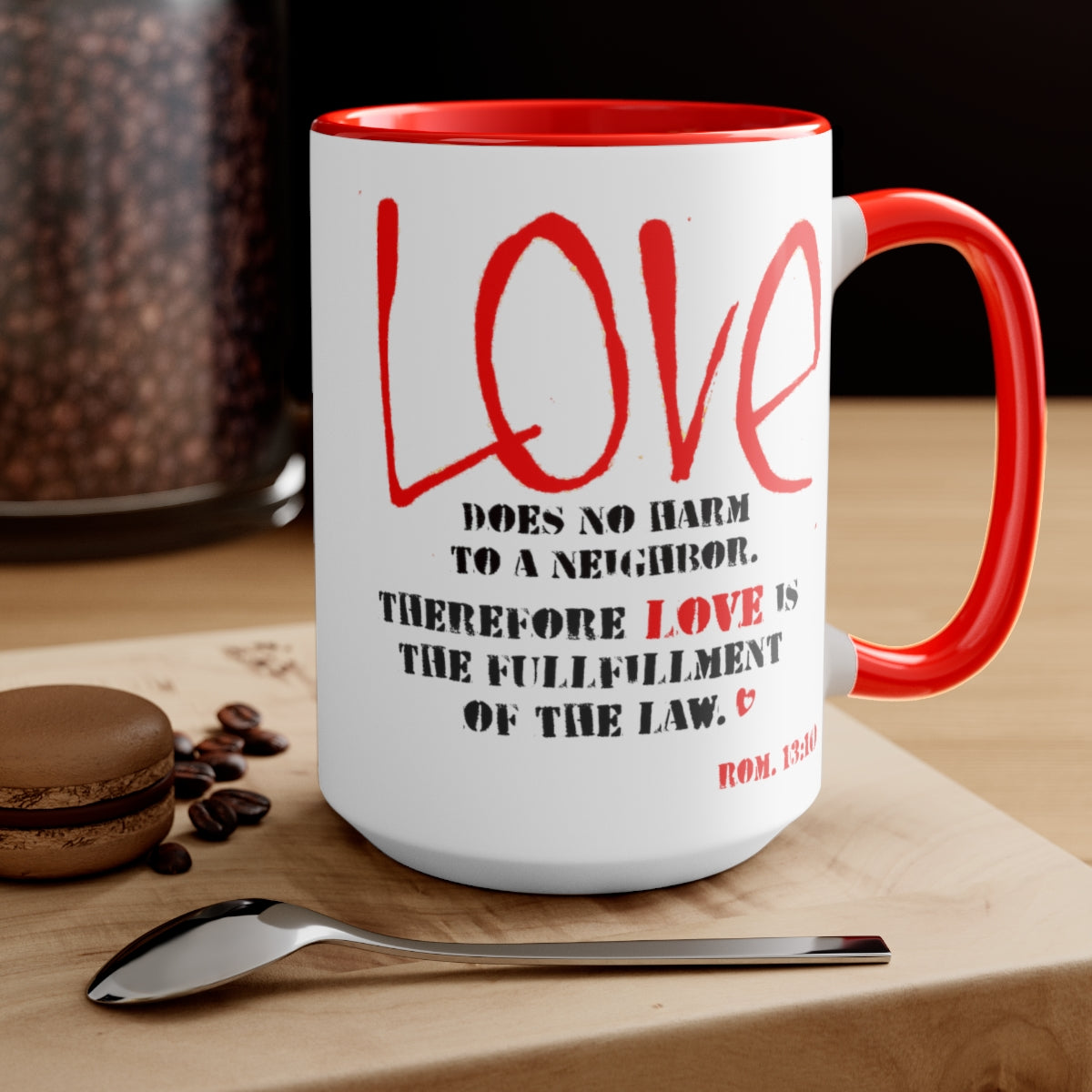 Bible Verse Scripture Two-Tone Coffee Mugs,15 oz Love Does No Harm...