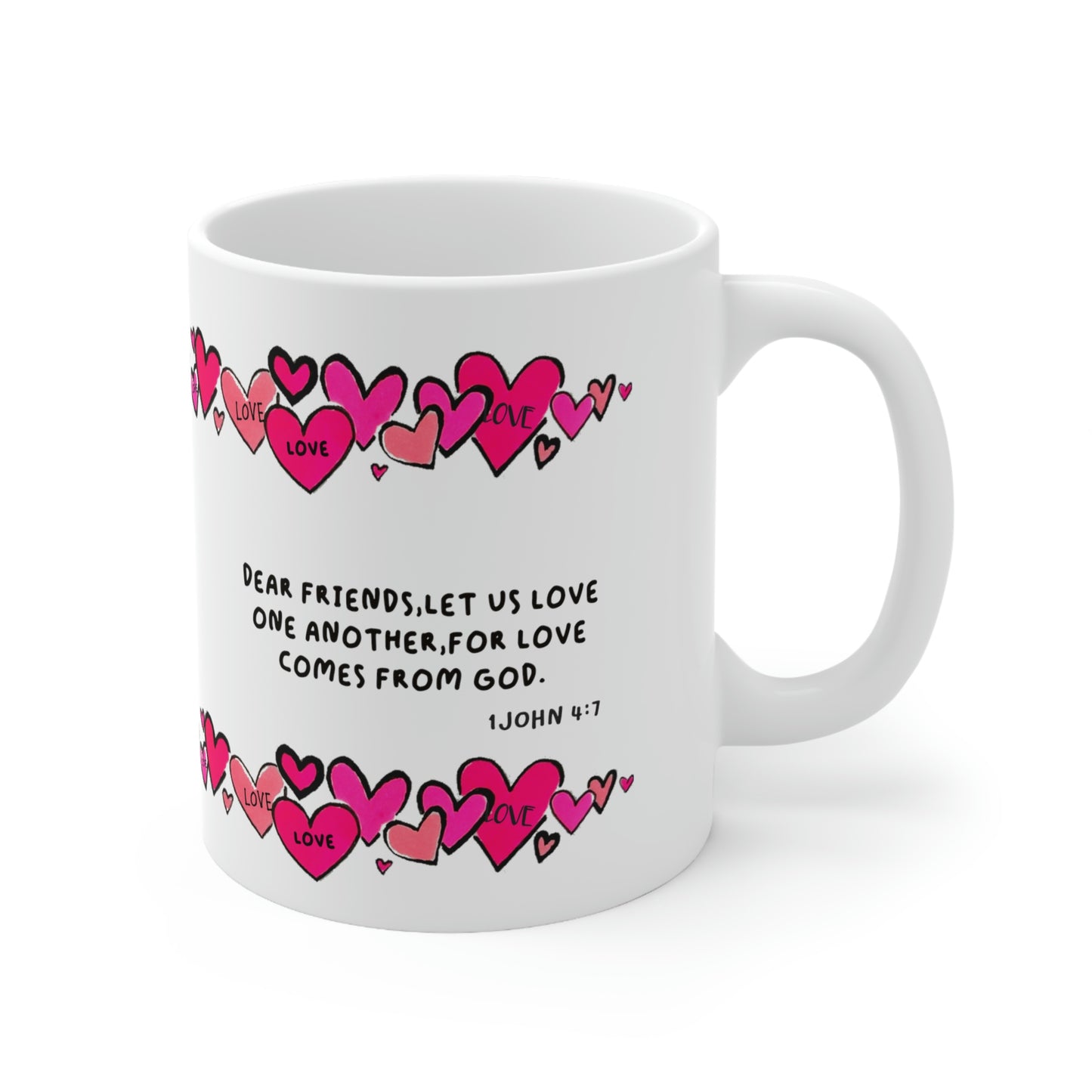 Bible Verse Scripture Mug 11oz Dear Friends Let Us Love...