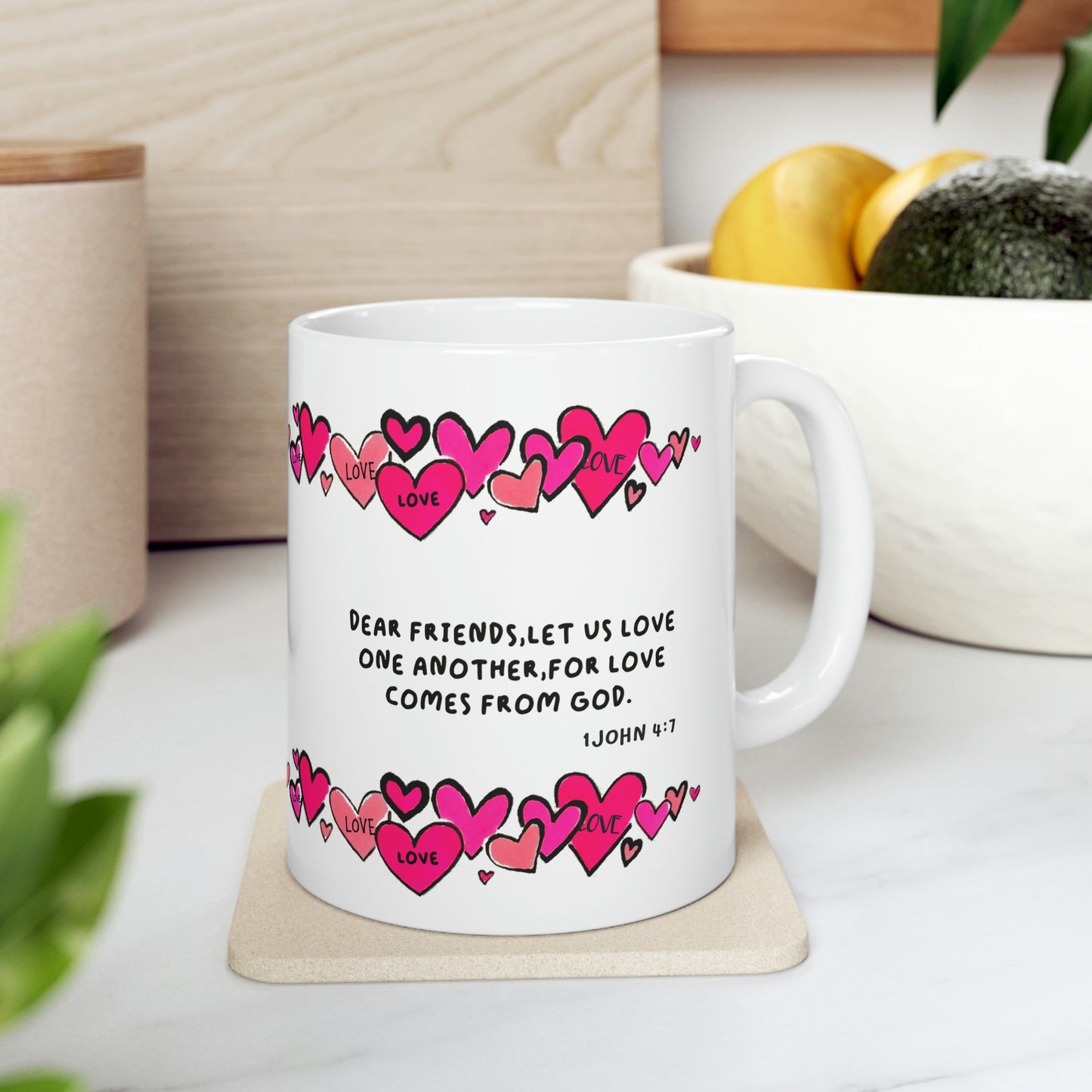 Bible Verse Scripture Mug 11oz Dear Friends Let Us Love...