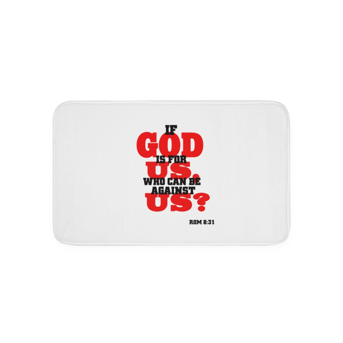 Memory Foam Bath Mat If God Is For Us...