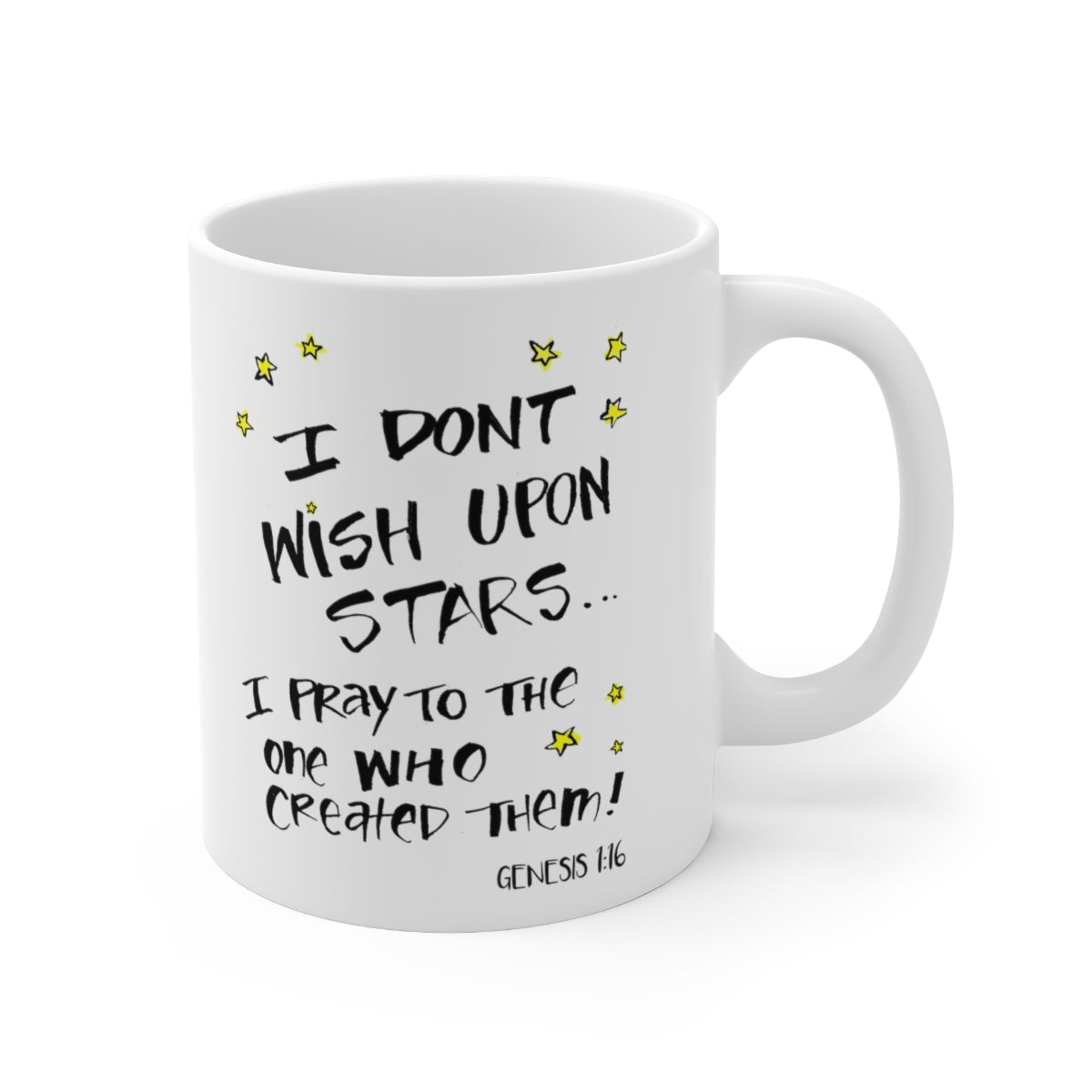 Bible Verse Scripture Mug 11oz I Don't Wish Upon Stars...
