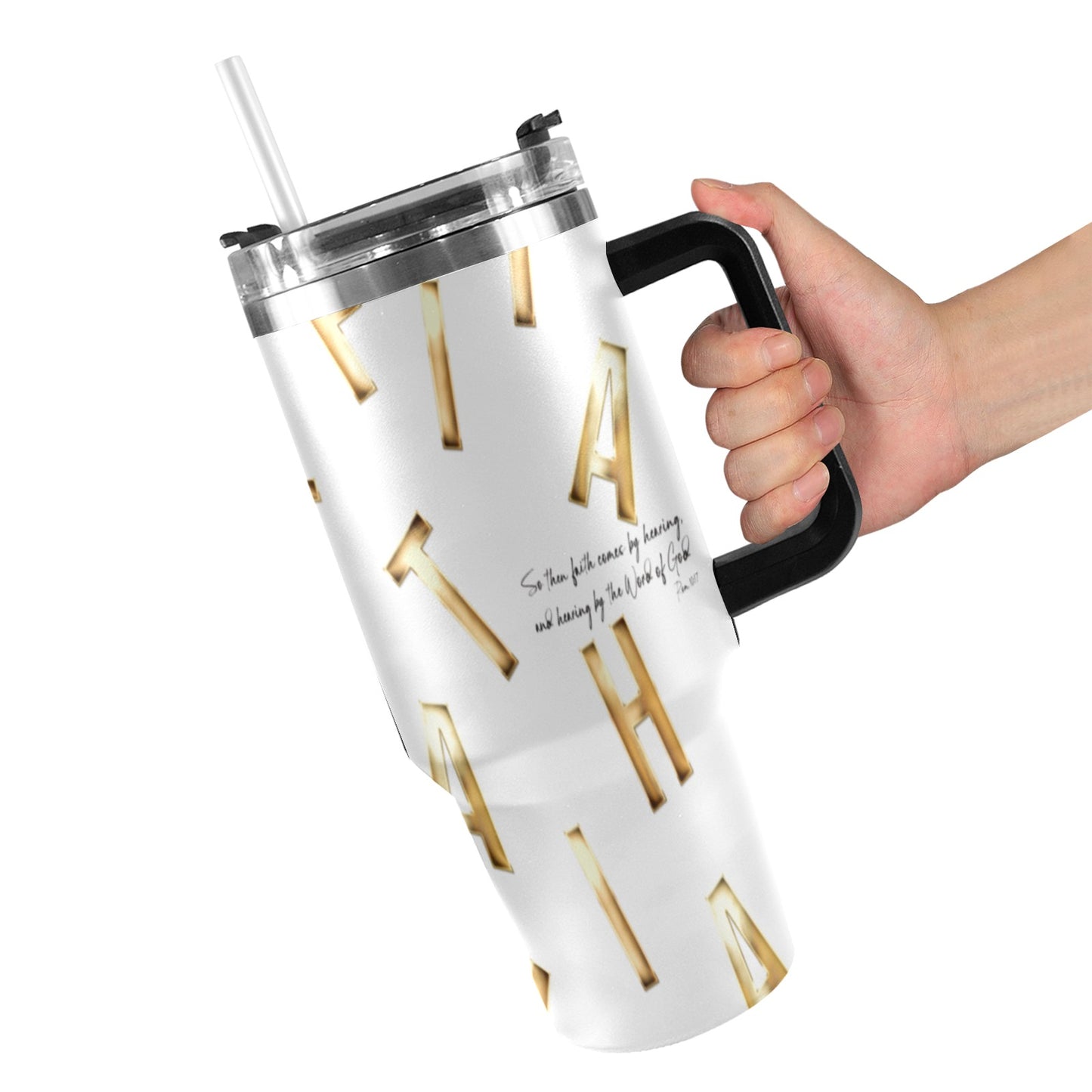 WHITE FAITH COMES BY HEARING 40oz Tumbler with Black Handle