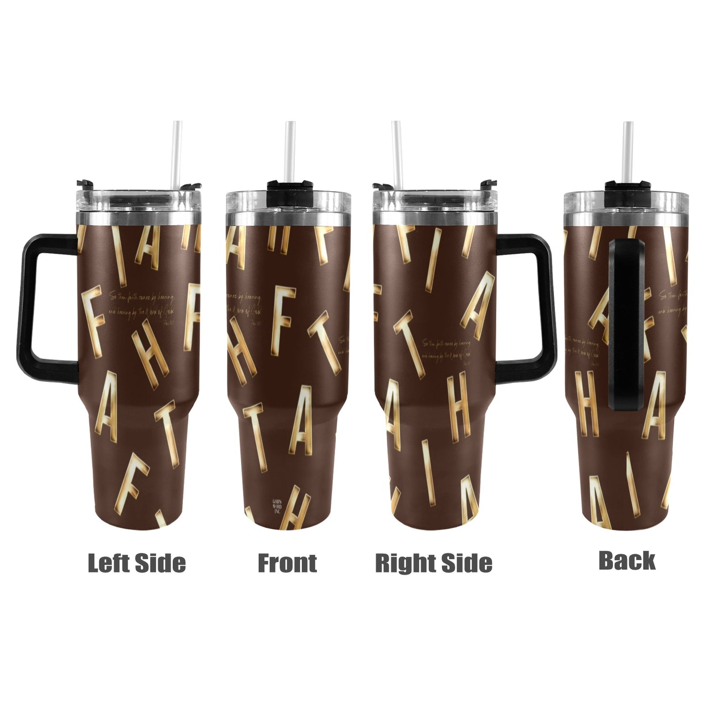 BROWN FAITH COMES BY HEARING 40oz Tumbler with Black Handle