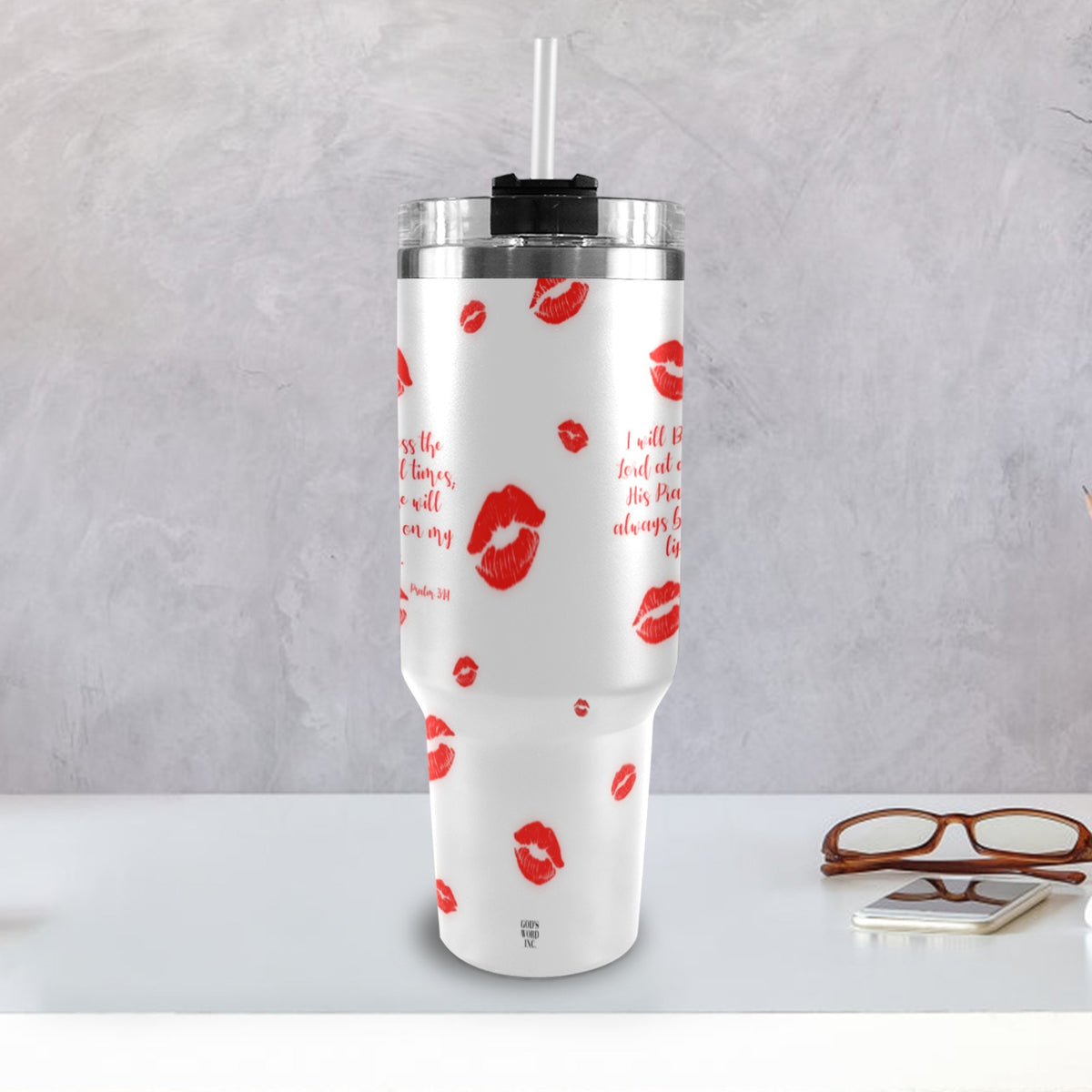 YOUR PRAISE WILL  ALWAYS BE ON MY LIPS  40oz Tumbler with Black Handle