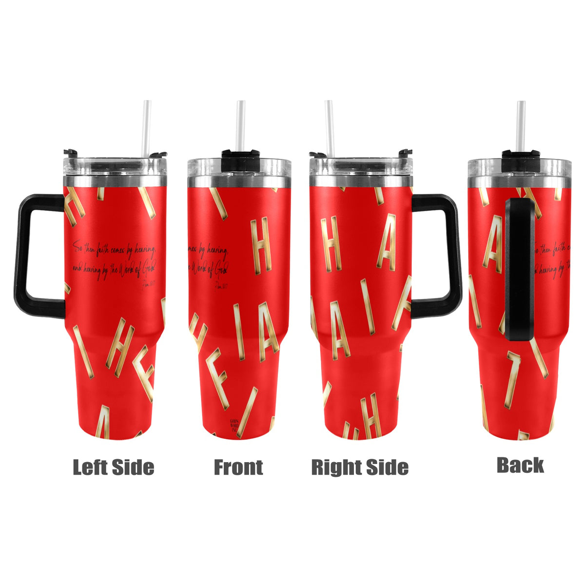 RED FAITH COMES BY HEARING  40oz Tumbler with Black Handle