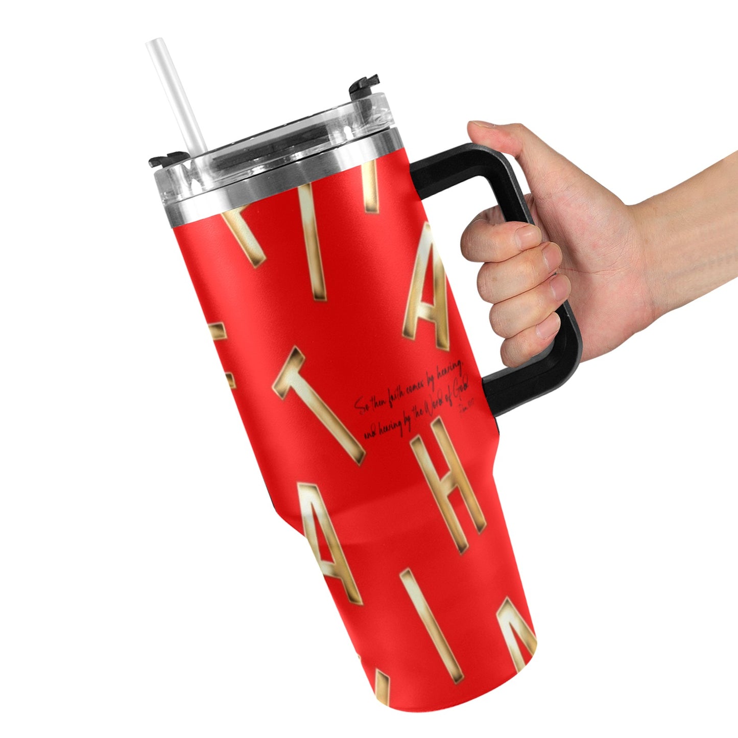 RED FAITH COMES BY HEARING 40oz Tumbler with Black Handle
