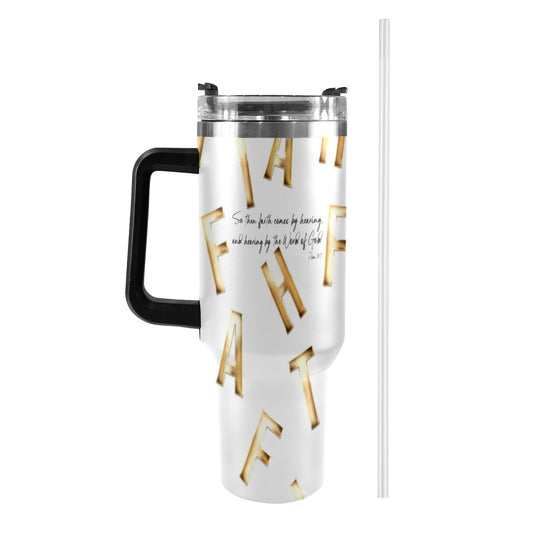 WHITE FAITH COMES BY HEARING 40oz Tumbler with Black Handle
