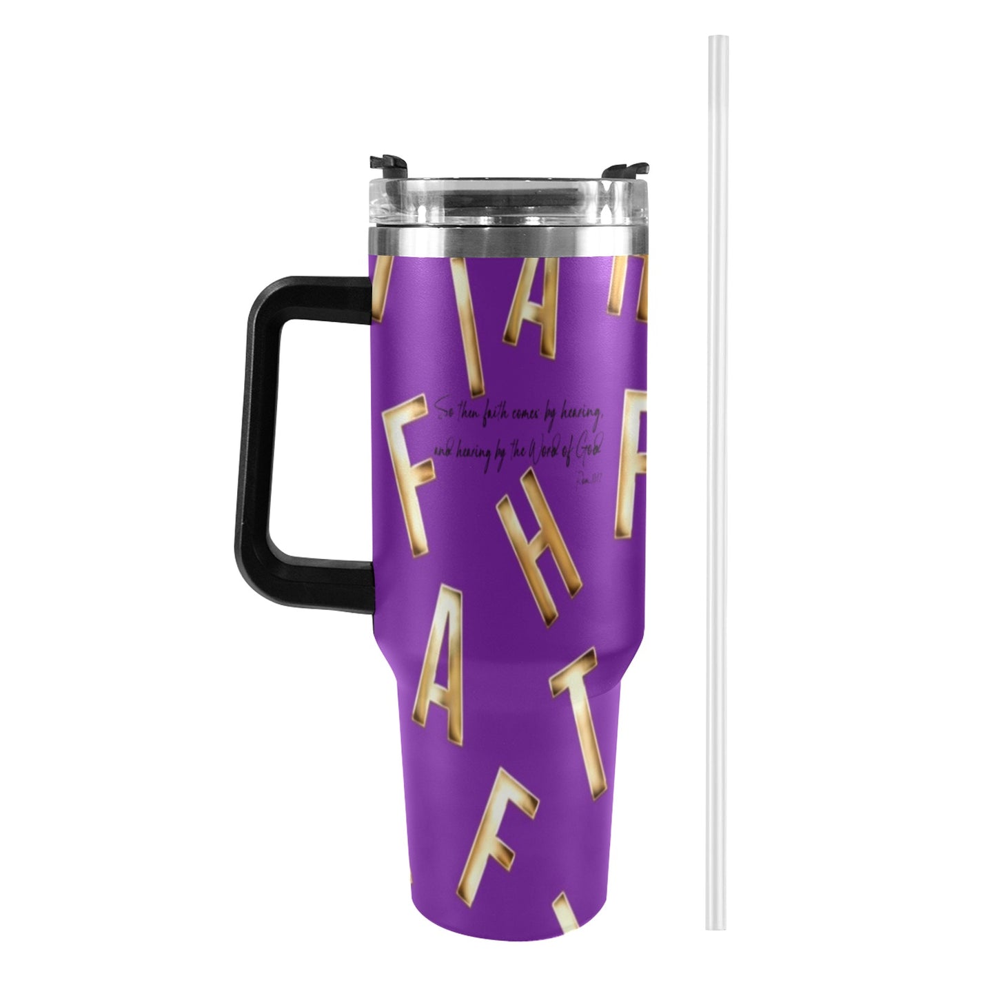 PURPLE FAITH COMES BY HEARING  40oz Tumbler with Black Handle