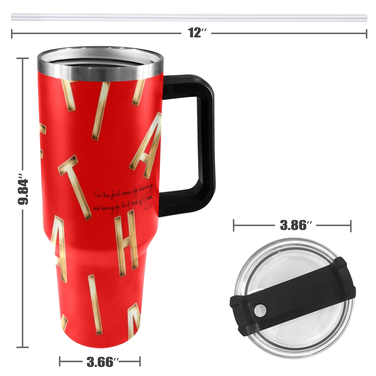 RED FAITH COMES BY HEARING 40oz Tumbler with Black Handle