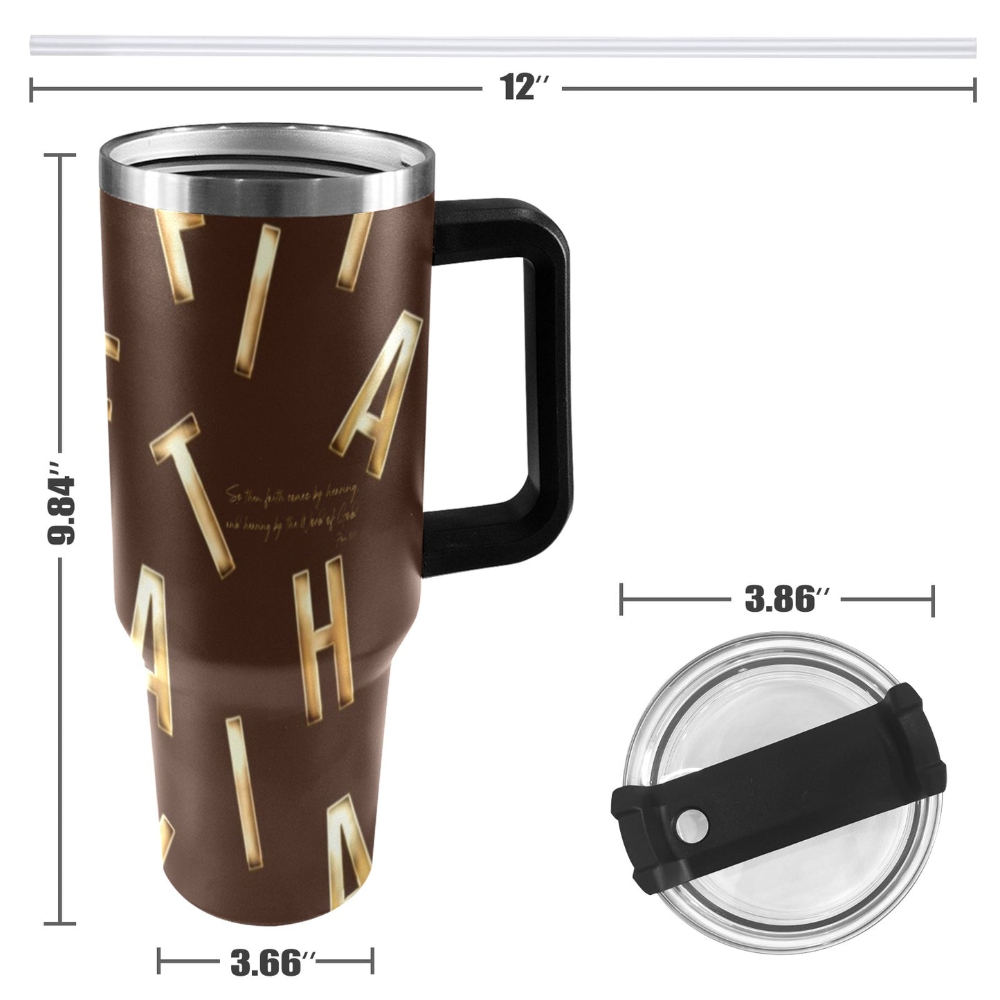 BROWN FAITH COMES BY HEARING 40oz Tumbler with Black Handle