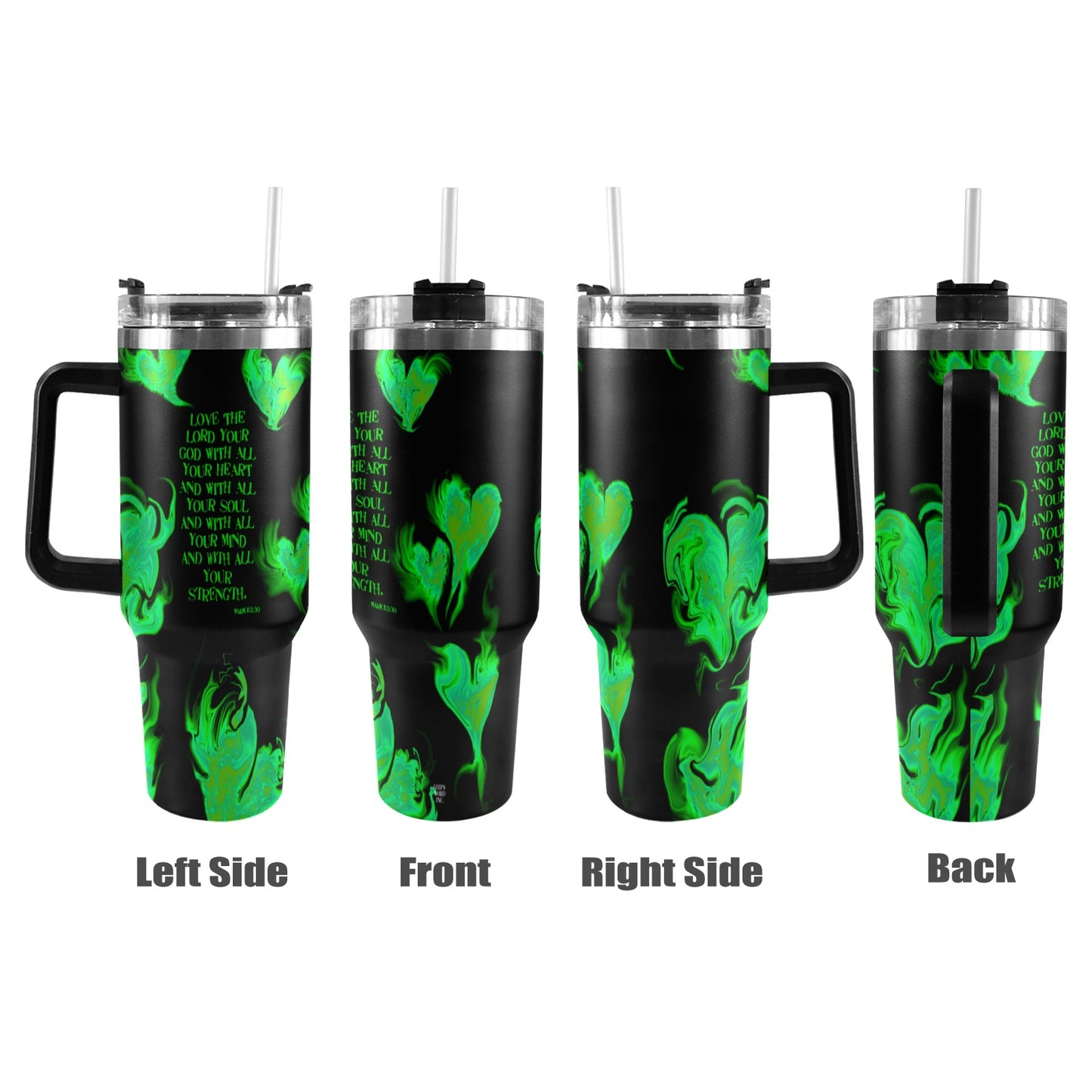 LOVE THE LORD WITH YOUR HEART  40oz Tumbler with Black Handle
