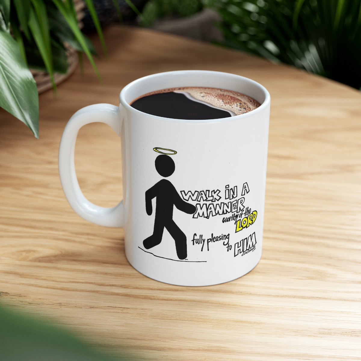 Bible Verse Scripture Mug 11oz Walk In A Manner...