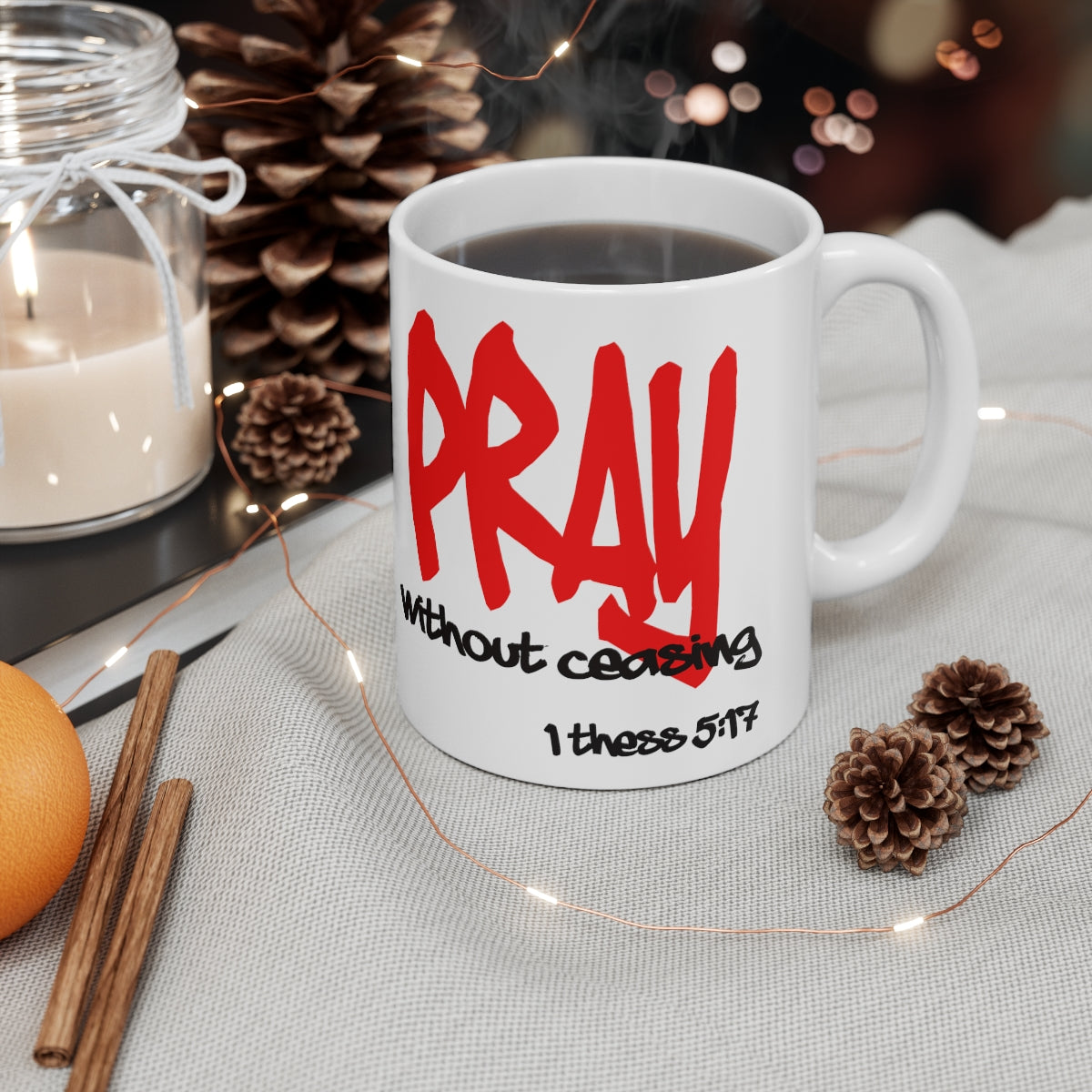 Bible Verse Scripture Mug 11oz Pray Without Ceasing