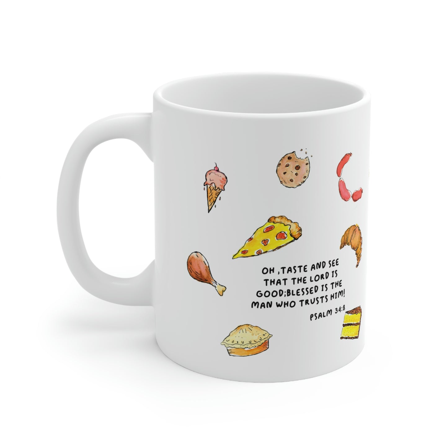 Bible Verse Scripture Mug 11oz Oh,Taste And See...