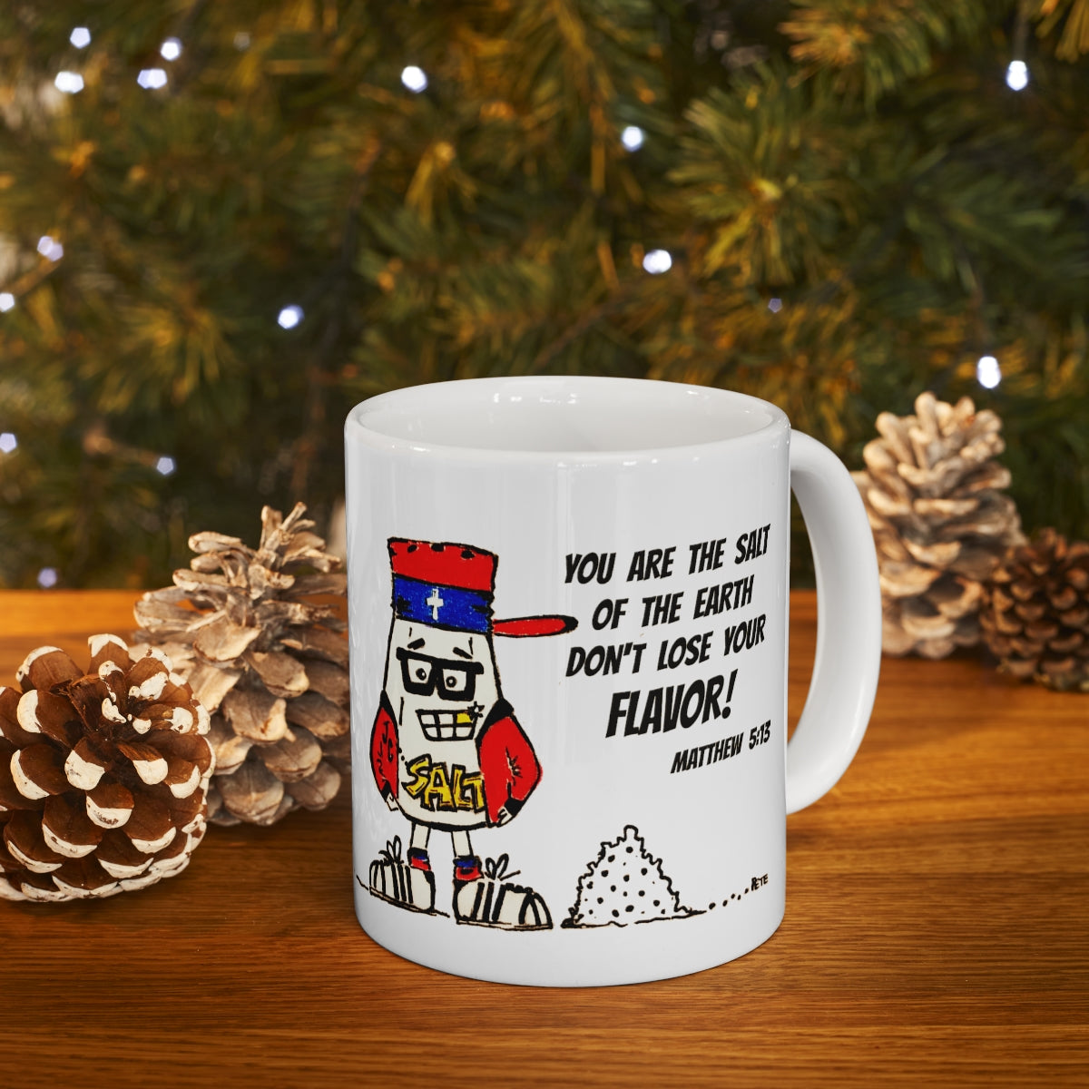 Bible Verse Scripture Mug 11oz You Are The Salt Of The Earth...Cartoon