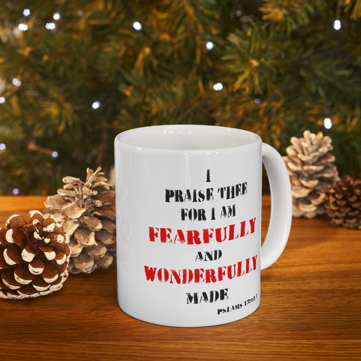 Bible Verse Scripture Mug 11oz I Am Fearfully and Wonderfully Made