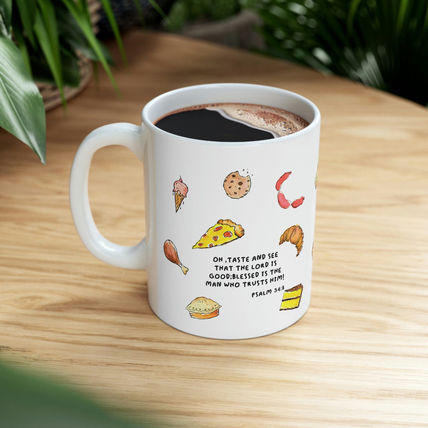 Bible Verse Scripture Mug 11oz Oh,Taste And See...