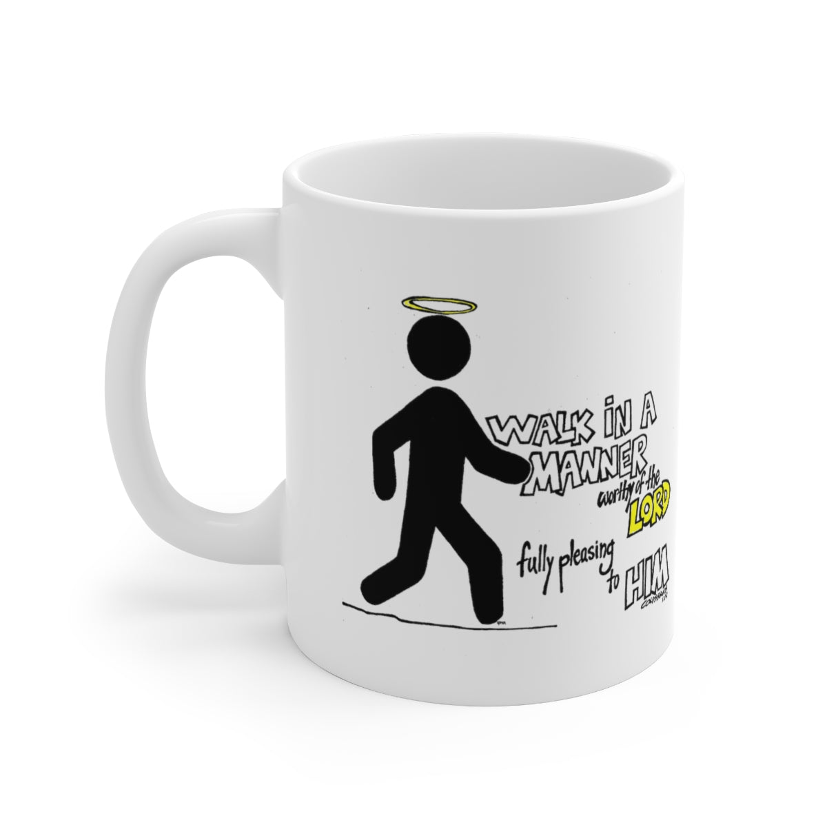 Bible Verse Scripture Mug 11oz Walk In A Manner...