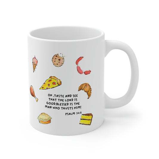 Bible Verse Scripture Mug 11oz Oh,Taste And See...