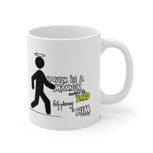 Bible Verse Scripture Mug 11oz Walk In A Manner...