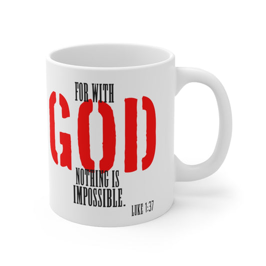 Bible Verse Scripture Mug 11oz  For With God...