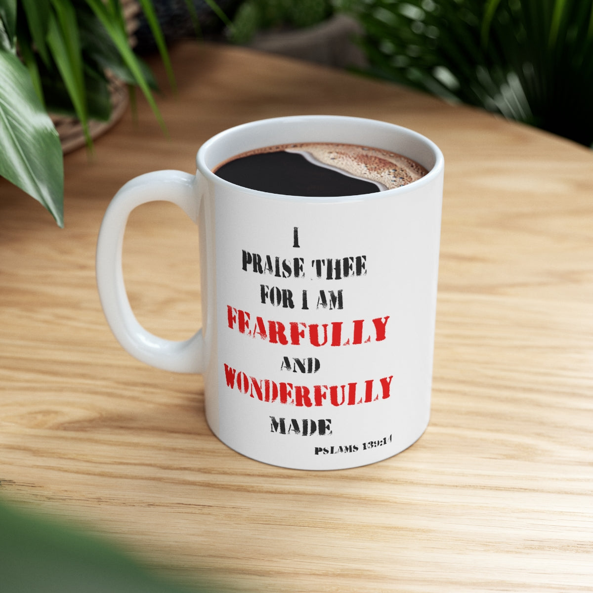 Bible Verse Scripture Mug 11oz I Am Fearfully and Wonderfully Made