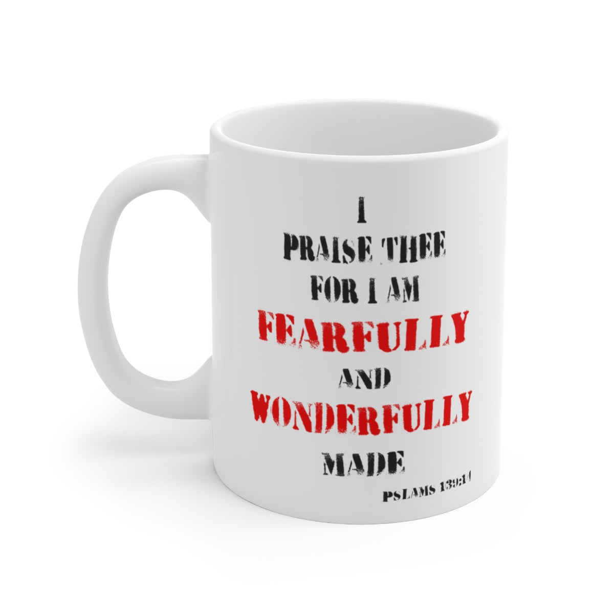 Bible Verse Scripture Mug 11oz I Am Fearfully and Wonderfully Made