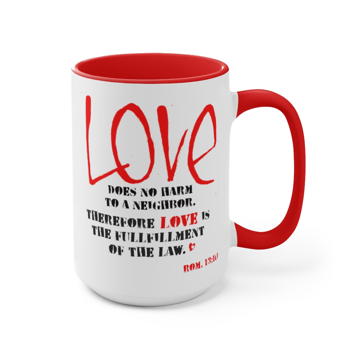 Bible Verse Scripture Two-Tone Coffee Mugs,15 oz  Love Does No Harm...