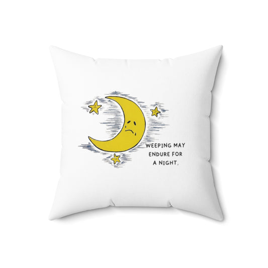 Bible Verse Reversible Square Pillow Weeping May Endure For A Night...
