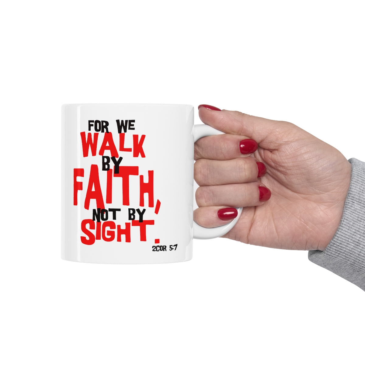 Bible Verse Scripture Mug 11oz For We Walk By Faith...