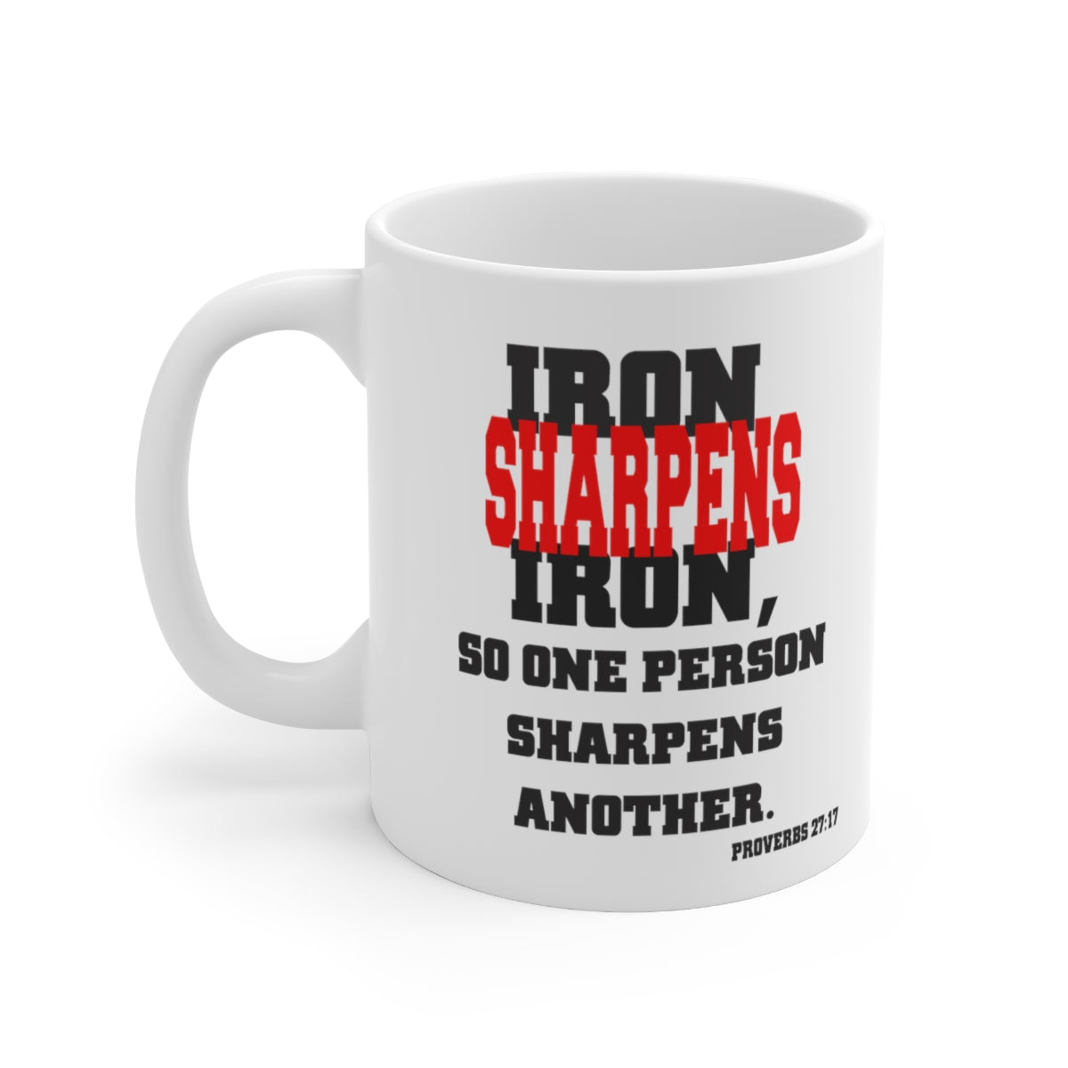 Bible Verse Scripture Mug 11oz Iron Sharpens Iron