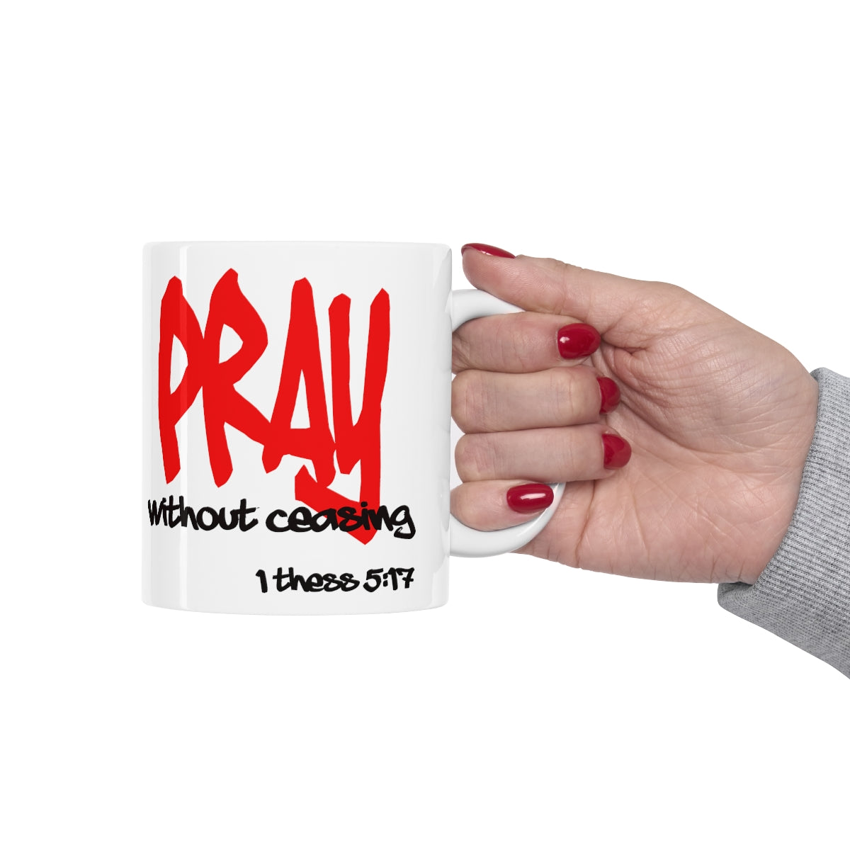 Bible Verse Scripture Mug 11oz Pray Without Ceasing