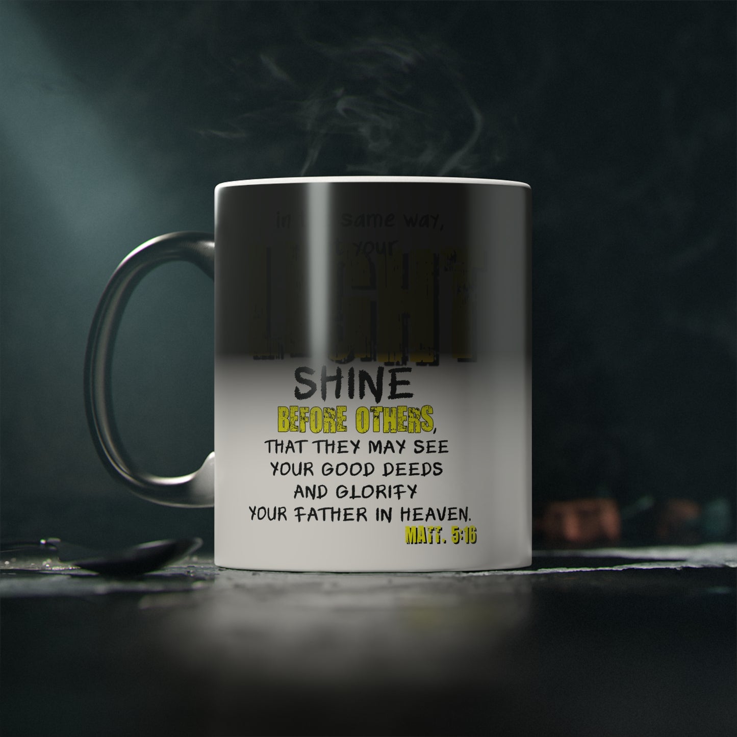 Bible Verse Scripture Magic Mug 11oz. And In The Same Way Let Your Light...