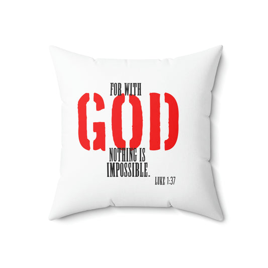 Bible Verse Reversible Square Pillow Have Faith In God/For With God...