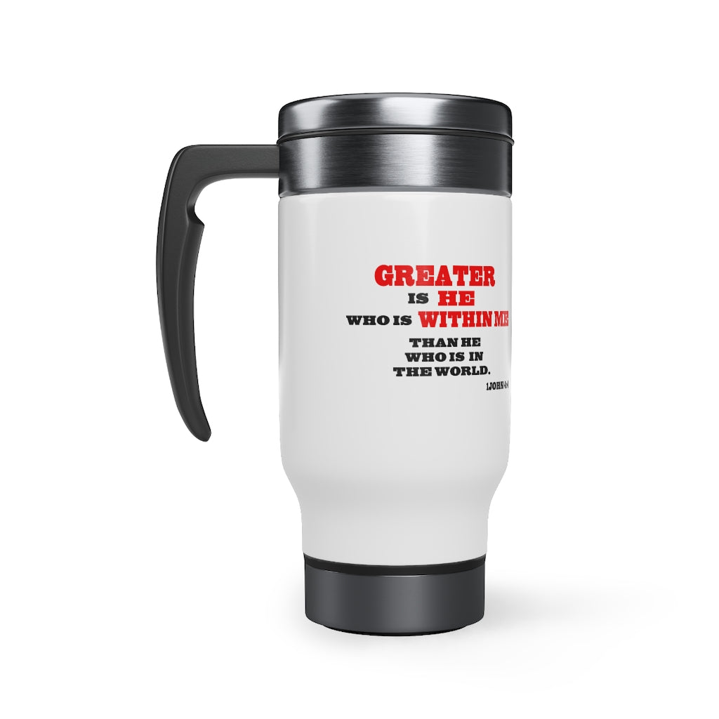 Stainless Steel Travel Mug with Handle, 14oz  Greater Is He...