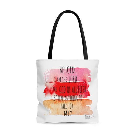 Tote Bag  Behold I Am The Lord...