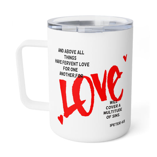 Bible Verse Scripture Insulated Coffee Mug, 10oz   And Above All Things...